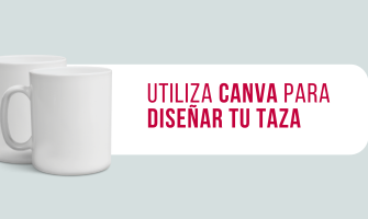 Utiliza Canva para diseñar tu taza