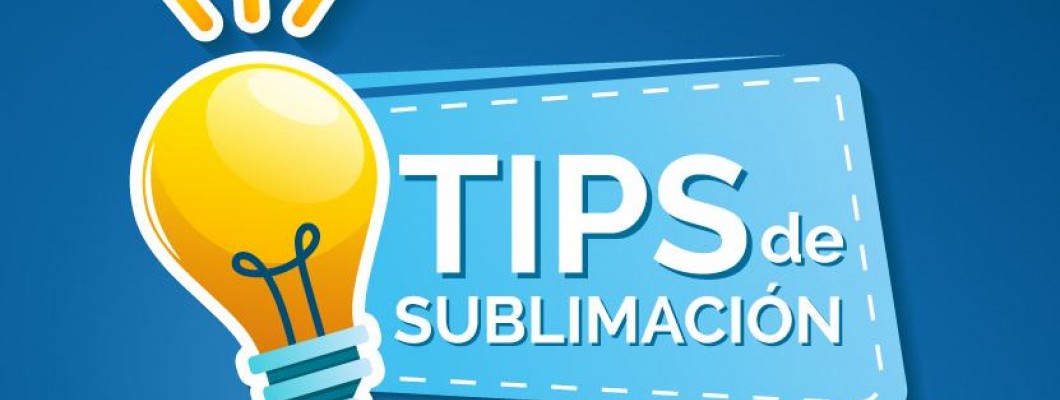 Tips de sublimación