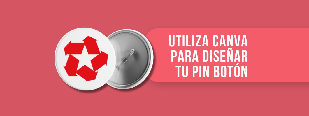 Utiliza Canva para diseñar tu pin botón