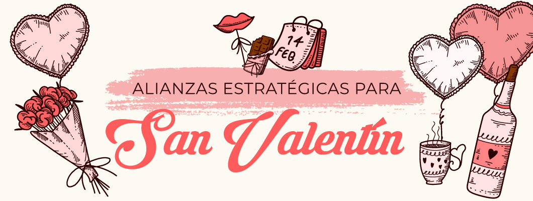 Alianzas estrategicas para San Valentín