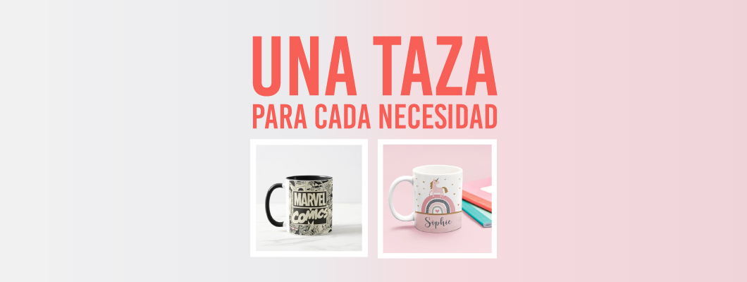Una taza para cada necesidad
